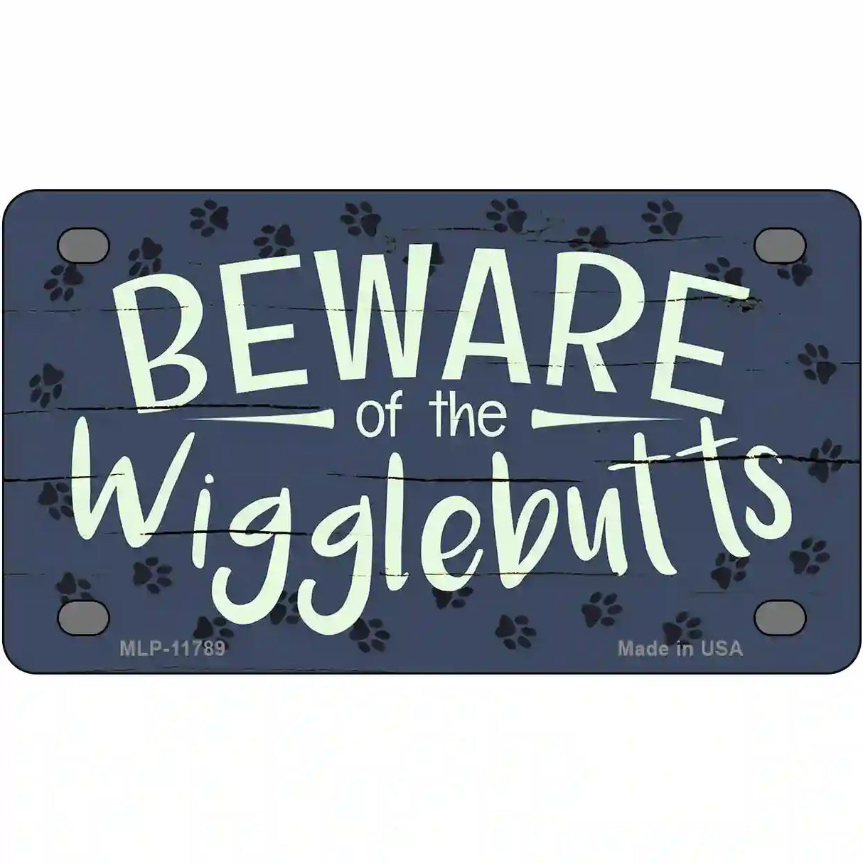 Beware of the Wigglebutts Novelty License Plate 4" x 2.2" (MLP)