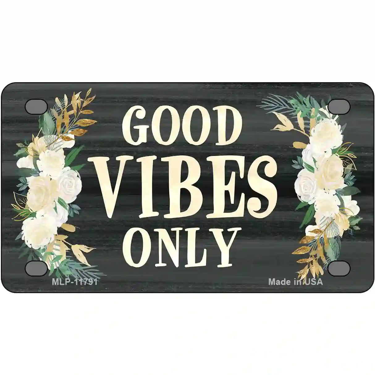 Good Vibes Only Novelty License Plate 4" x 2.2" (MLP)