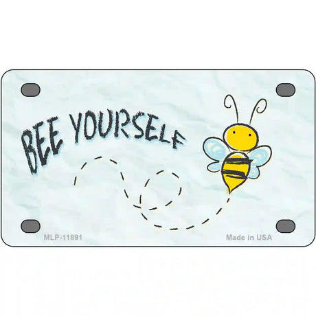 Bee Yourself Novelty Metal License Plate 4" x 2.2" (MLP)