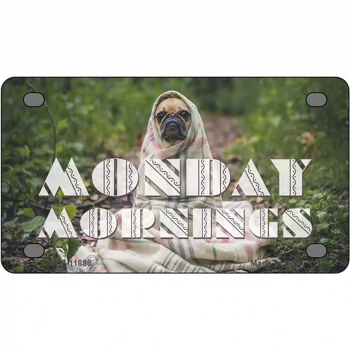 Monday Mornings Novelty Metal License Plate 4" x 2.2" (MLP)