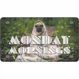 Monday Mornings Novelty Metal License Plate 4" x 2.2" (MLP)