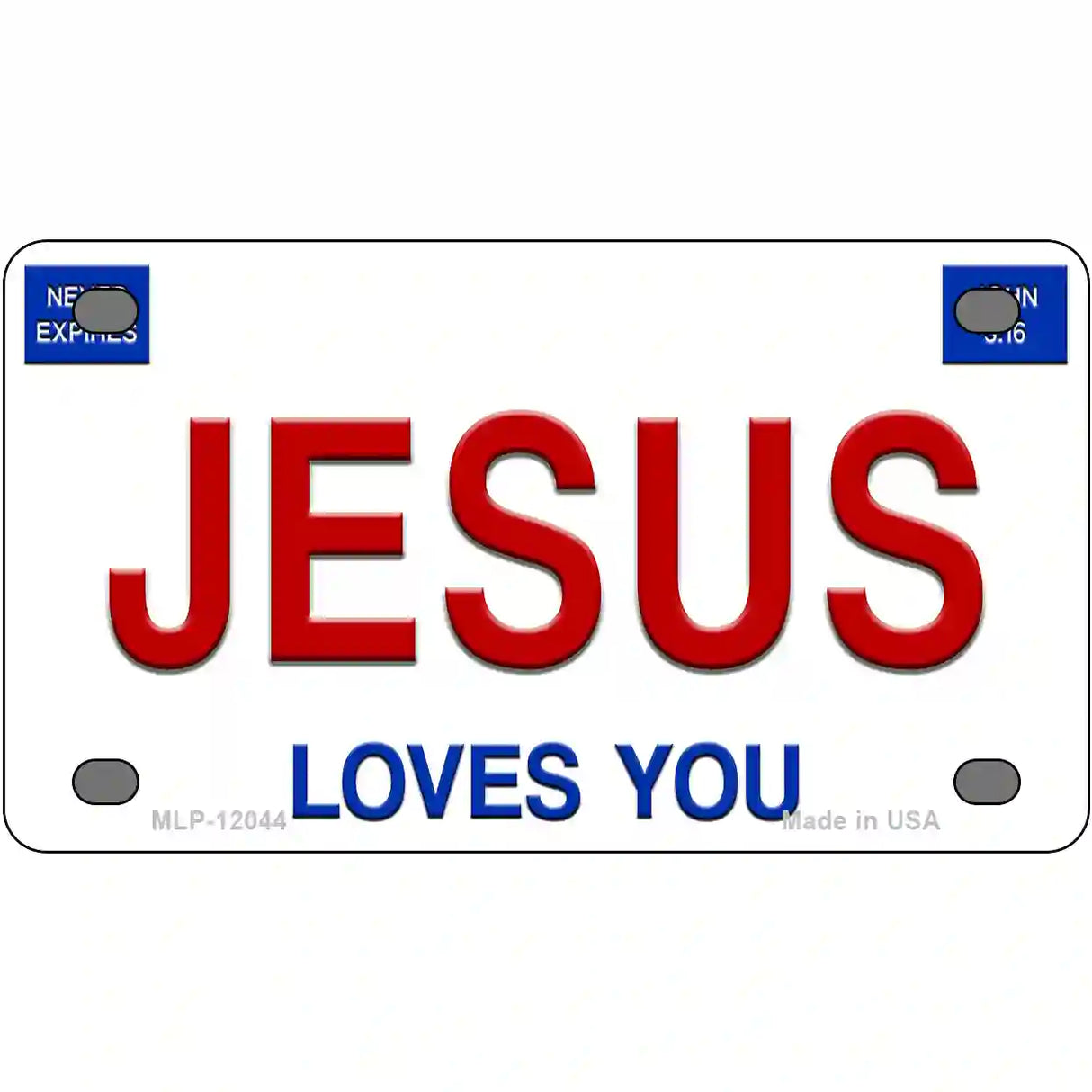 Jesus Loves You Novelty Metal License Plate 4" x 2.2" (MLP)