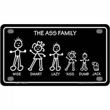 The Ass Family Novelty Metal License Plate 4" x 2.2" (MLP)