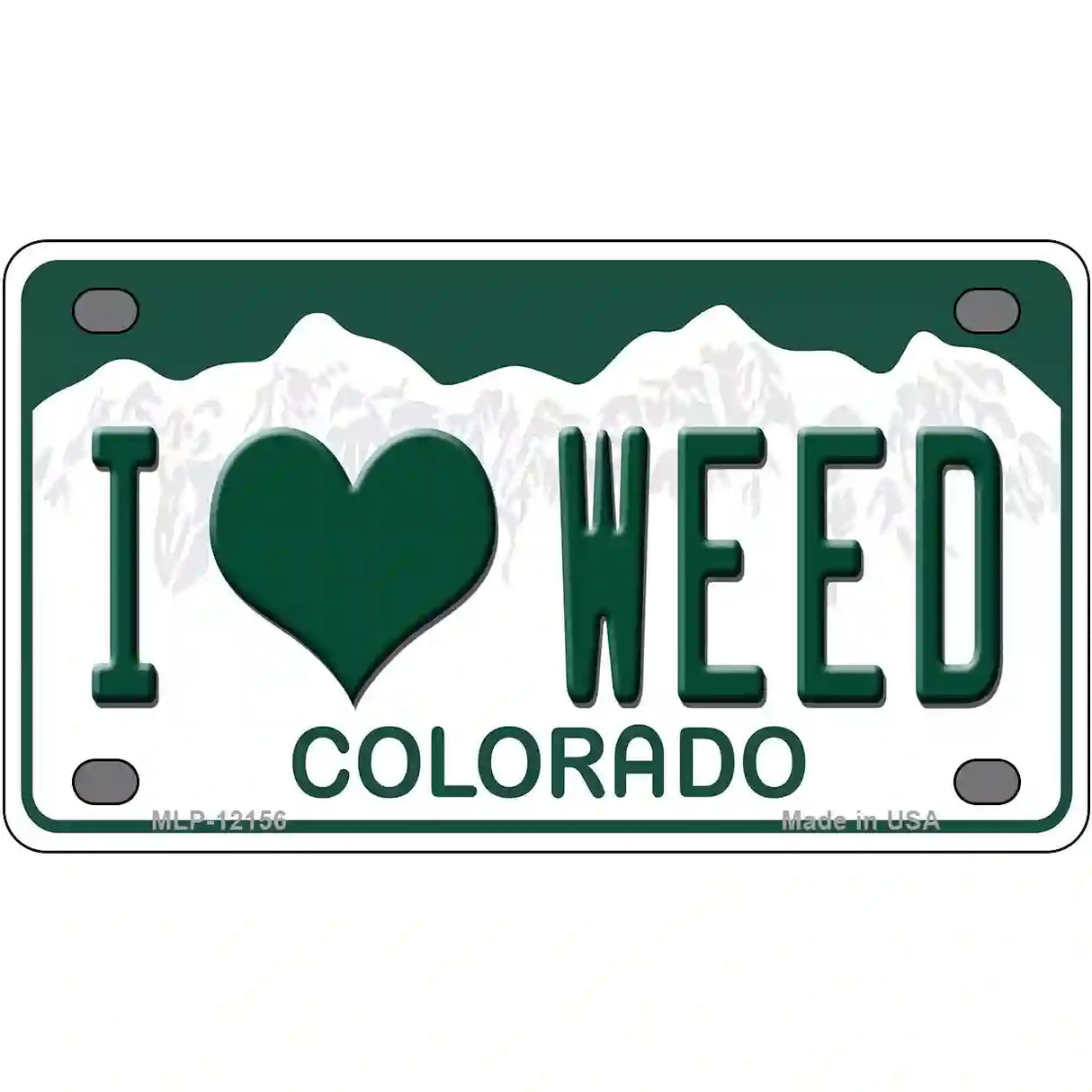 I Love Weed Colorado Novelty Metal License Plate 4" x 2.2" (MLP)