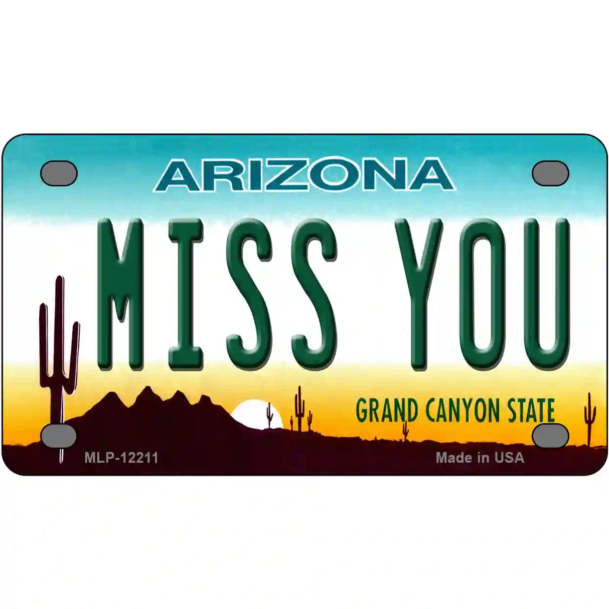 Miss You Arizona Novelty Metal License Plate 4" x 2.2" (MLP)