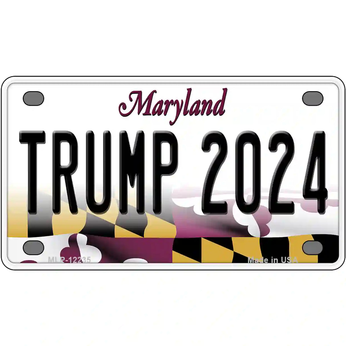 Trump 2024 Maryland Novelty Metal License Plate