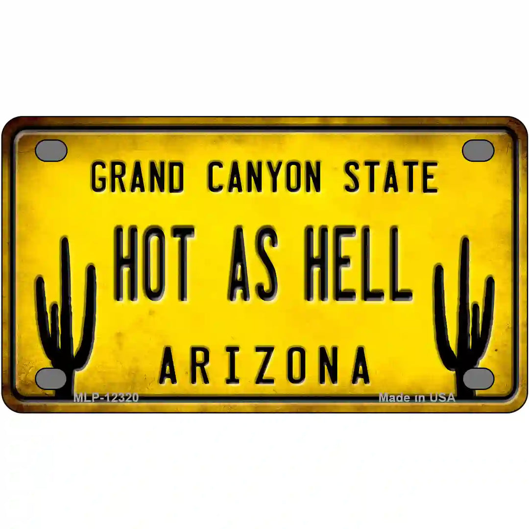 Arizona Hot as Hell Novelty Metal License Plate 4" x 2.2" (MLP)