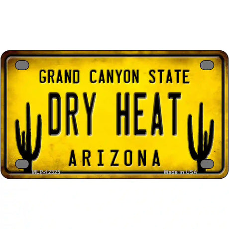 Arizona Dry Heat Novelty Metal License Plate 4" x 2.2" (MLP)