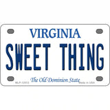 Sweet Thing Virginia Novelty Metal License Plate 4" x 2.2" (MLP)