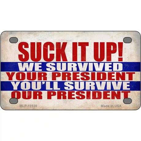 Suck It Up We Survived Novelty Metal License Plate 4" x 2.2" (MLP)