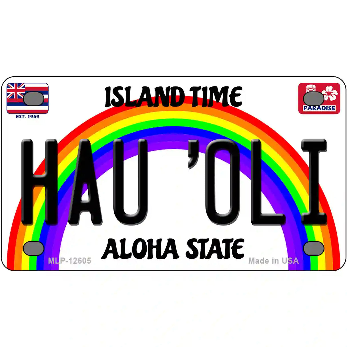 Hau Oli Hawaii Novelty Metal License Plate 4" x 2.2" (MLP)