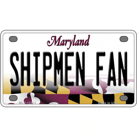 Shipmen Fan Novelty Metal License Plate Tag 4" x 2.2" (MLP)