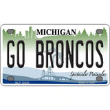 Go Broncos Michigan Novelty Metal License Plate 4" x 2.2" (MLP)