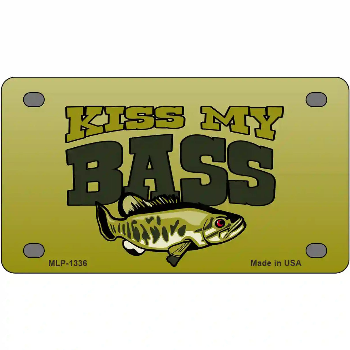 Kiss My Bass Novelty Metal License Plate 4" x 2.2" (MLP)