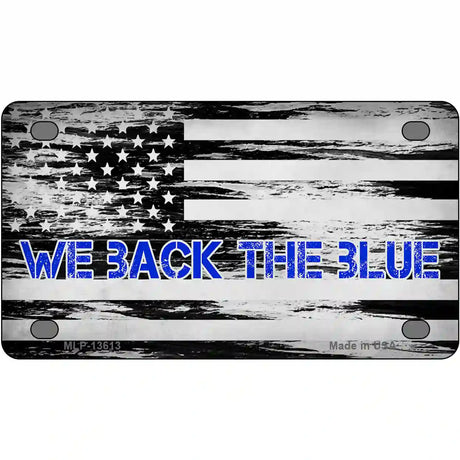 We Back The Blue Novelty Metal License Plate Tag 4" x 2.2" (MLP)