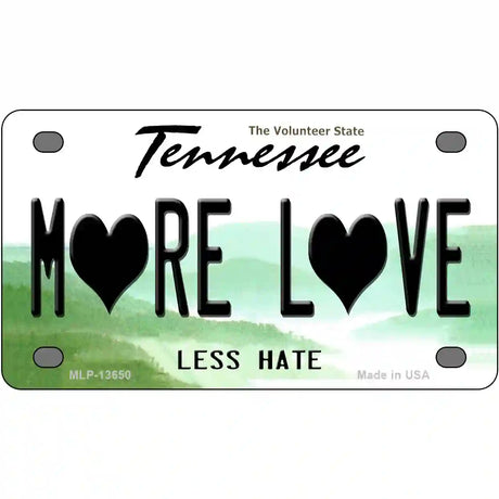 More Love Novelty Metal License Plate Tag 4" x 2.2" (MLP)