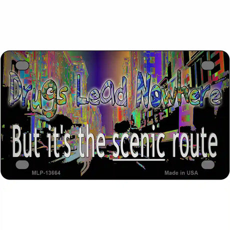 Drugs Lead Nowhere Novelty Metal License Plate Tag 4" x 2.2" (MLP)