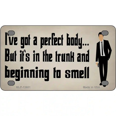 Body in The Trunk Novelty Metal License Plate Tag 4" x 2.2" (MLP)