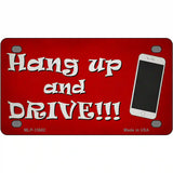 Hang Up and Drive Novelty Metal License Plate Tag 4" x 2.2" (MLP)