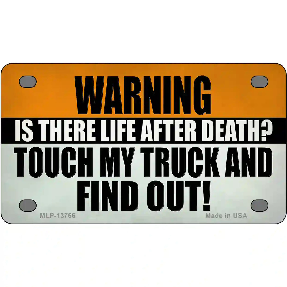 Dont Touch My Truck Novelty Metal License Plate Tag 4" x 2.2" (MLP)