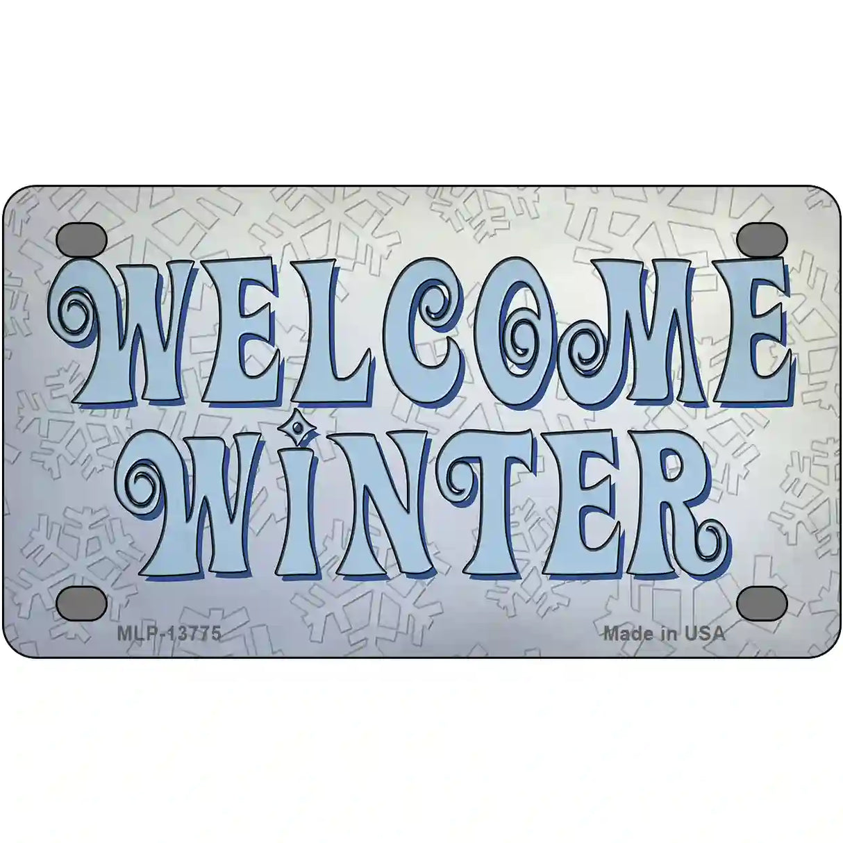 Welcome Winter Novelty Metal License Plate Tag 4" x 2.2" (MLP)