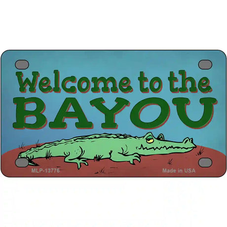 Welcome To The Bayou Novelty Metal License Plate Tag 4" x 2.2" (MLP)