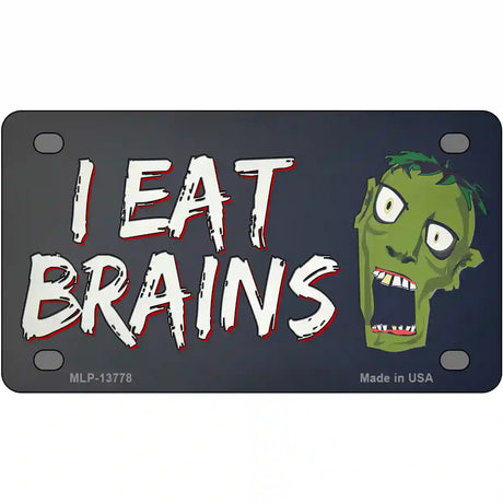 I Eat Brains Novelty Metal License Plate Tag 4" x 2.2" (MLP)