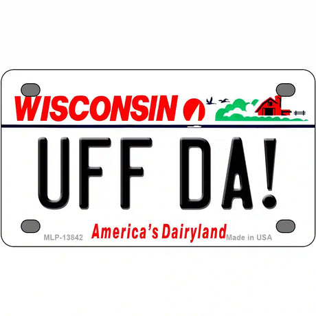 Uff Da Wisconsin Novelty Metal License Plate Tag 4" x 2.2" (MLP)