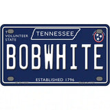 Bob White Tennessee Blue Novelty Metal License Plate Tag 4" x 2.2" (MLP)