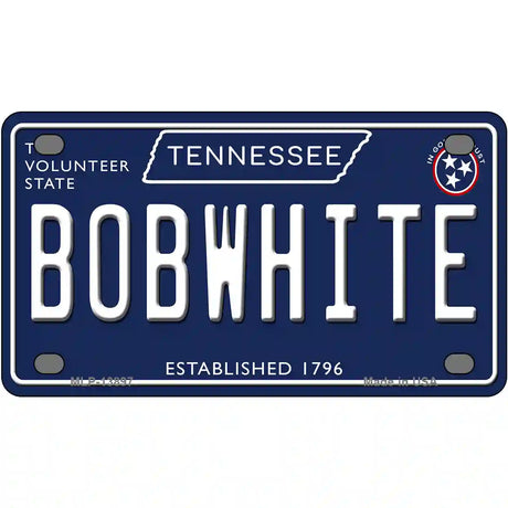 Bob White Tennessee Blue Novelty Metal License Plate Tag 4" x 2.2" (MLP)