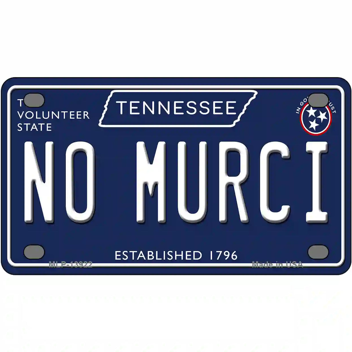 No Murci Tennessee Blue Novelty Metal License Plate Tag 4" x 2.2" (MLP)