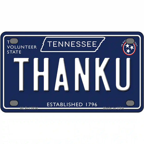 Thank U Tennessee Blue Novelty Metal License Plate Tag 4" x 2.2" (MLP)