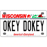 Okey Dokey Wisconsin State Background Novelty Metal License Plate 4" x 2.2" (MLP)