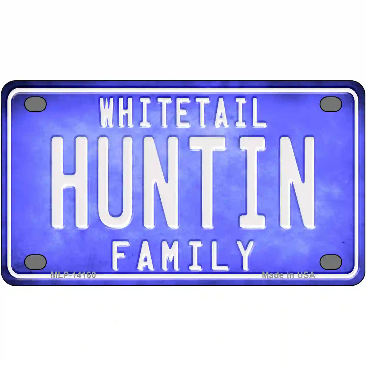 Huntin Family Novelty Metal License Plate 4" x 2.2" (MLP)