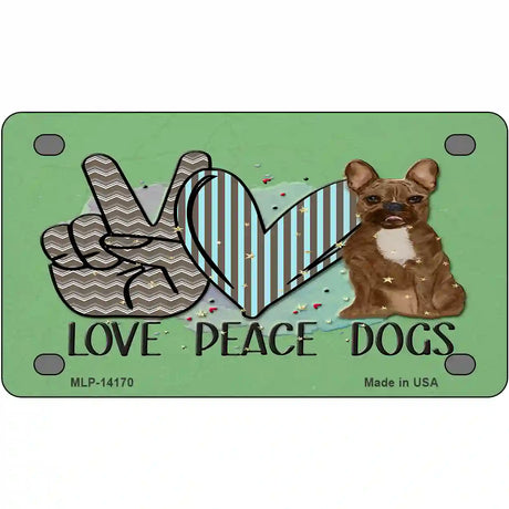 Peace Love Dogs Novelty Metal License Plate 4" x 2.2" (MLP)