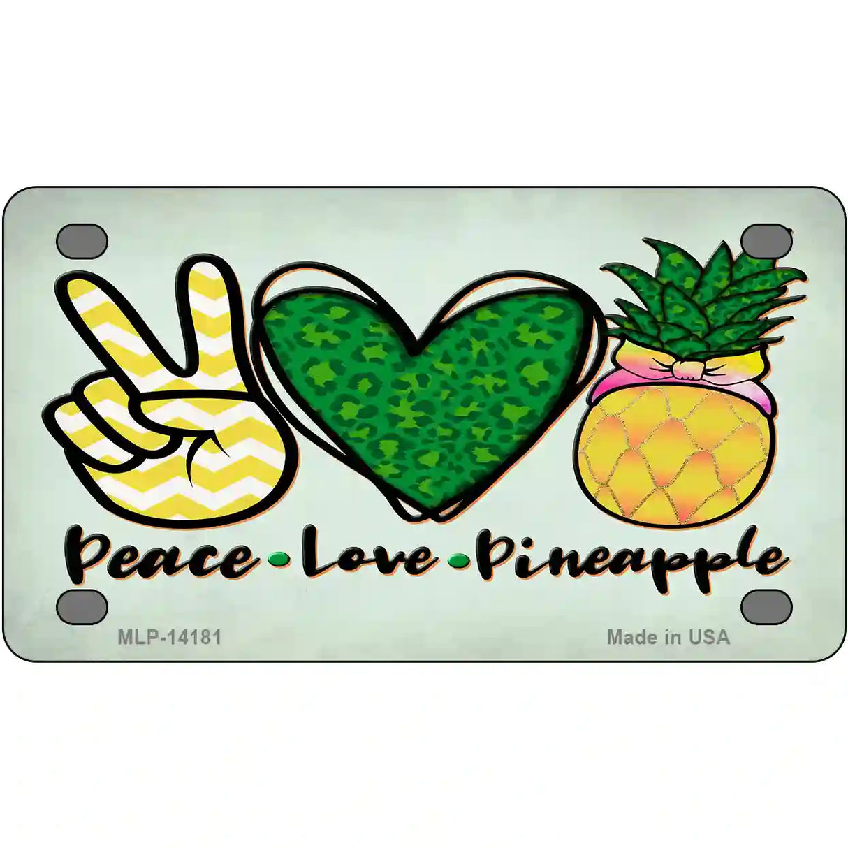 Peace Love Pineapple Novelty Metal License Plate 4" x 2.2" (MLP)