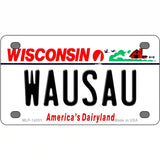 Wausau Wisconsin Novelty Metal License Plate 4" x 2.2" (MLP)