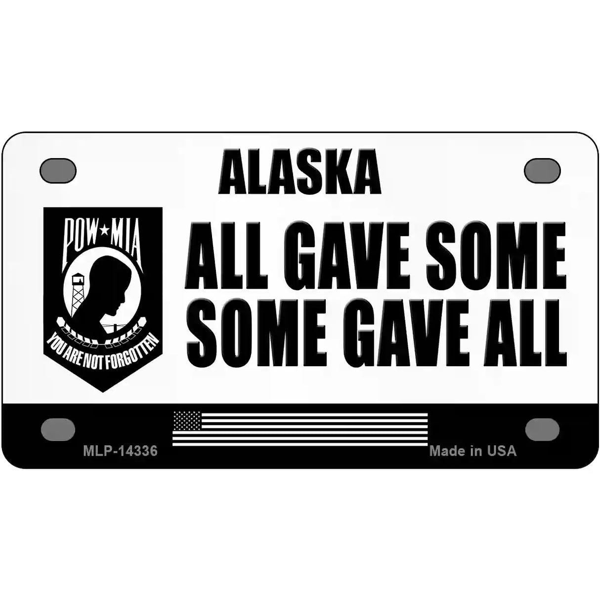 Alaska POW MIA Some Gave All Novelty Metal License Plate 4" x 2.2" (MLP)