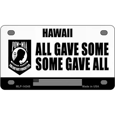 Hawaii POW MIA Some Gave All Novelty Metal License Plate 4" x 2.2" (MLP)