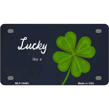 Lucky like a Clover Novelty Metal License Plate LP-14463