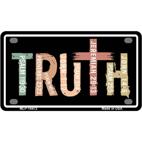 Truth Novelty Metal License Plate LP-14472