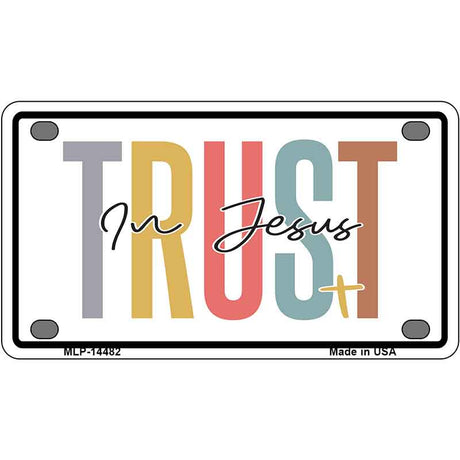 Trust In Jesus Novelty Metal License Plate LP-14482