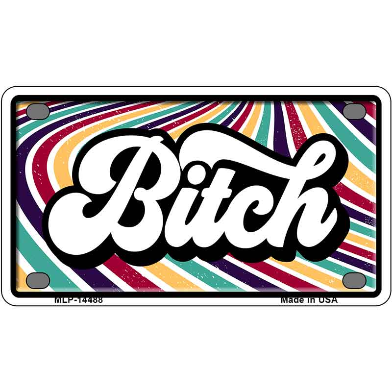 B-tch Novelty Metal License Plate LP-14488