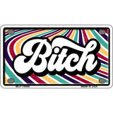 B-tch Novelty Metal License Plate LP-14488