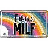 Future Milf Novelty Metal License Plate LP-14489