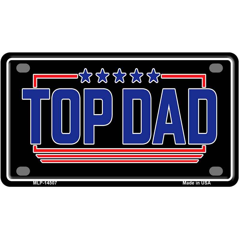 TOP DAD Novelty Metal License Plate LP-14507