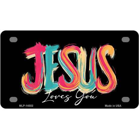 Jesus Loves You Novelty Metal License Plate LP-14553