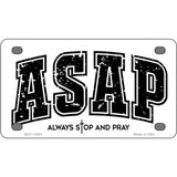 Always Stop and Pray Novelty Metal License Plate LP-14561