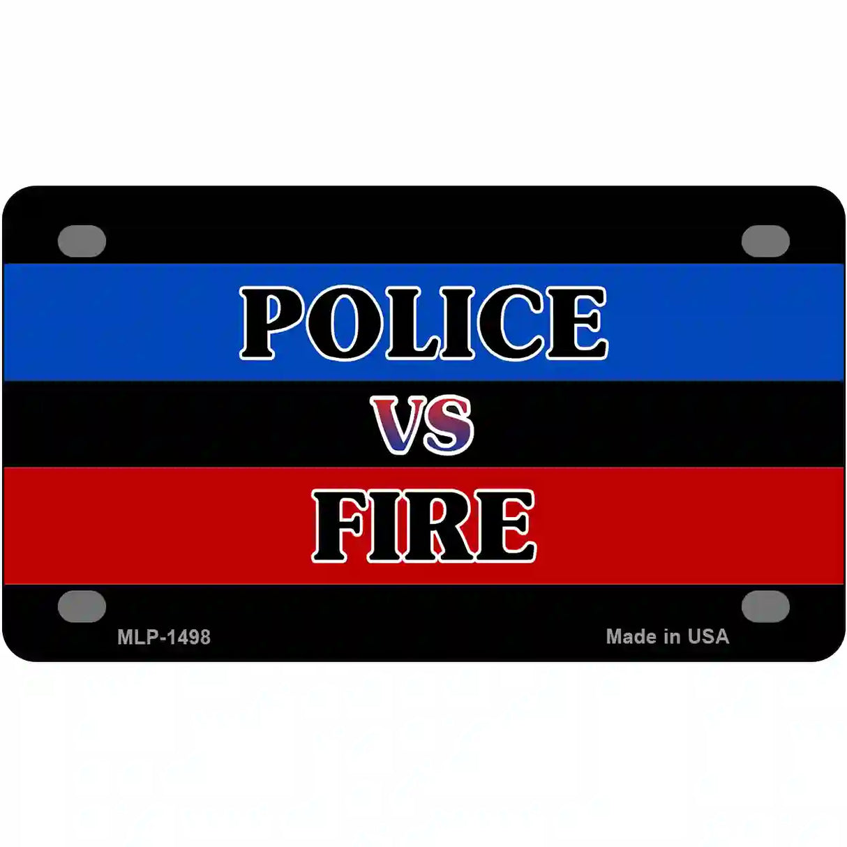 Police Vs. Fire Metal Novelty License Plate 4" x 2.2" (MLP)