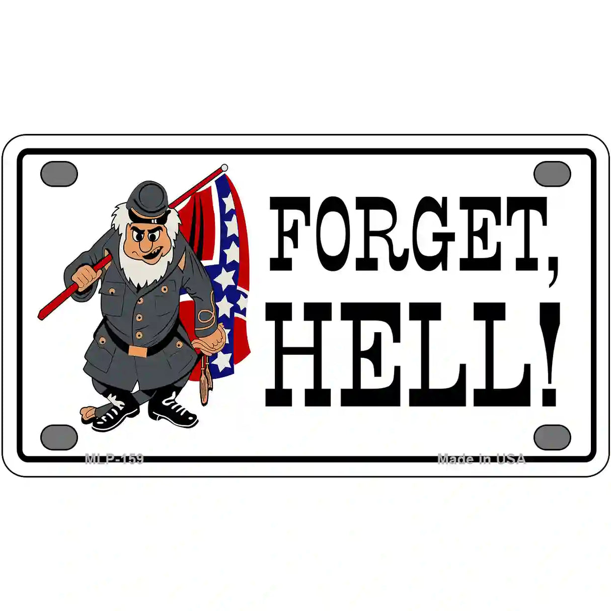 Forget Hell Metal Novelty License Plate 4" x 2.2" (MLP)